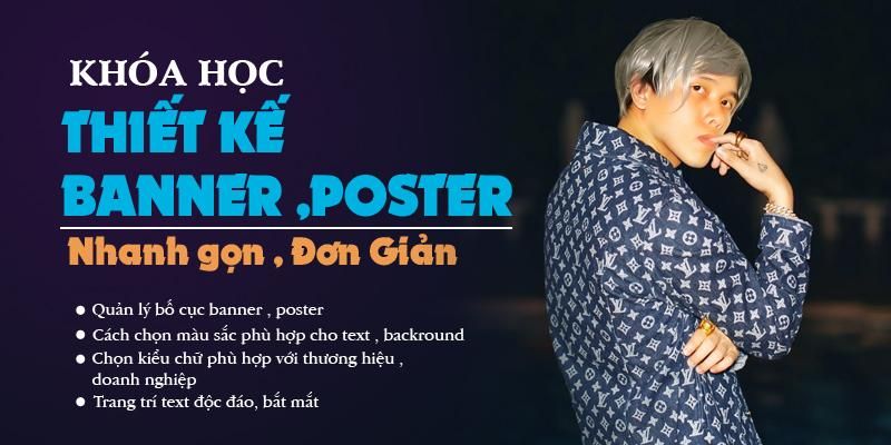 Khóa học thiết kế Banner, Poster của Huy Quần Hoa